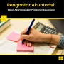 Spesialis Akuntansi – Pengelolaan Keuangan dan Pelaporan